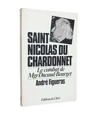 Image du vendeur pour De Lannec  Saint-Nicolas-du-Chardonnet, le combat de monseigneur Ducaud-Bourget mis en vente par Librairie Douin