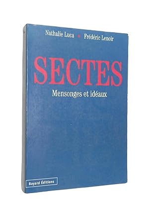 Imagen del vendedor de Sectes : mensonges et idaux a la venta por Librairie Douin