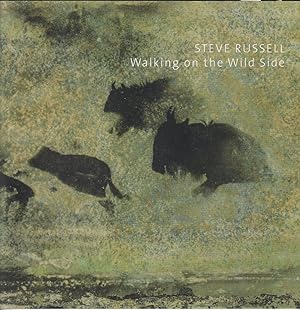 Seller image for Steve Russell - Walking on the Wild Side for sale by timkcbooks (Member of Booksellers Association)