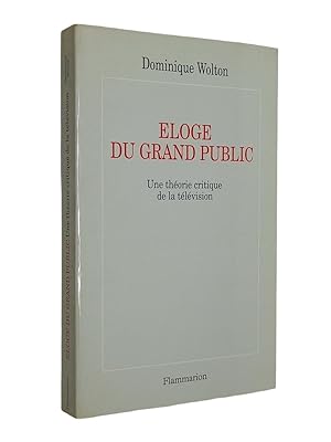 Image du vendeur pour loge du grand public : Une thorie critique de la tlvision / Dominique Wolton mis en vente par Librairie Douin