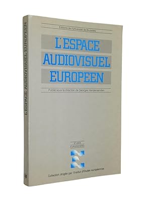 Seller image for L'espace audiovisuel europen / publ. sous la dir. de Georges Vandersanden for sale by Librairie Douin