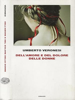 Bild des Verkufers fr Dell'amore e del dolore delle donne zum Verkauf von Biblioteca di Babele
