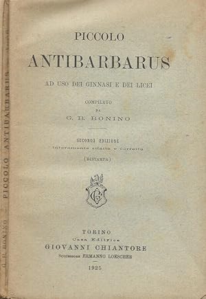 Immagine del venditore per Piccolo Antibarbarus Ad uso dei ginnasi e dei licei venduto da Biblioteca di Babele