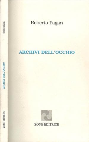 Seller image for Archivi dell'occhio per un poema in fieri (e forse anche compiuto) for sale by Biblioteca di Babele