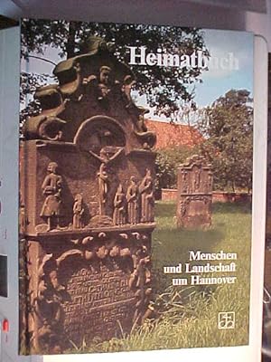 Bild des Verkufers fr Heimatbuch II. Menschen und Landschaft um Hannover. zum Verkauf von Versandantiquariat Ingo Lutter
