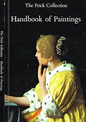 Bild des Verkufers fr The Frick Collection. Handbook of paintings zum Verkauf von Biblioteca di Babele