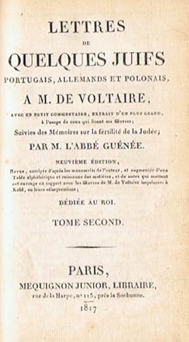 Bild des Verkufers fr LETTRES DE QUELQUES JUIFS PORTUGAIS, ALLEMANDS ET POLONAIS, A M. DE VOLTAIRE, AVEC UN PETIT COMMENTAIRE, EXTRAIT D?UN PLUS GRAND. Suivies des Mmoires sur la fertilit de la Jude. Tomo II (de 3) (Cartas de algunos judos portugueses, alemanes y polacos, un M. de Voltaire) zum Verkauf von Librera Torren de Rueda