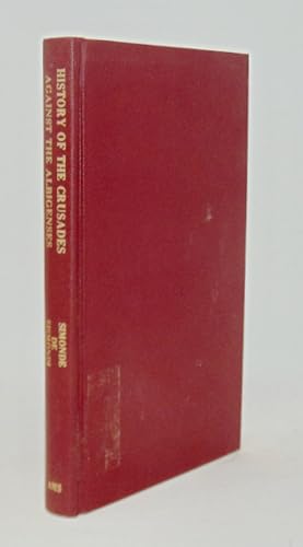 Image du vendeur pour History of the Crusades against the Albigenses in the Thirteenth Century mis en vente par Haaswurth Books