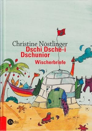 Dschi Dsche-i Dschunior : Wischerbriefe.