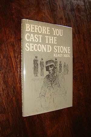 Bild des Verkufers fr Before You Cast the Second Stone (signed first) WWII memoir of a German Soldier during 1940s Nazi Germany zum Verkauf von Medium Rare Books