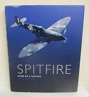 Imagen del vendedor de Spitfire: Icon of a Nation a la venta por The Book Junction