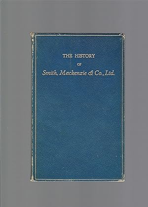 The History of Smith, Mackenzie and Company, Ltd