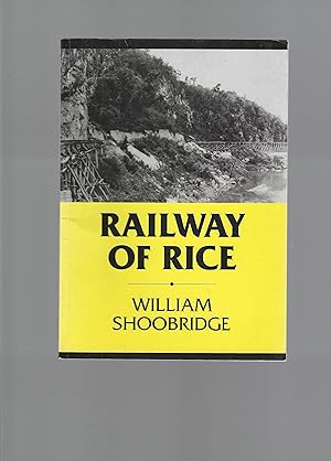 Railway of Rice - SIGNED BY AUTHOR