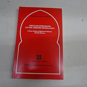 Imagen del vendedor de POPULAR DIMENSIONS OF THE 'ABBASID REVOLUTION. A Case Study of Medieval Islamic Social History. a la venta por Librera J. Cintas