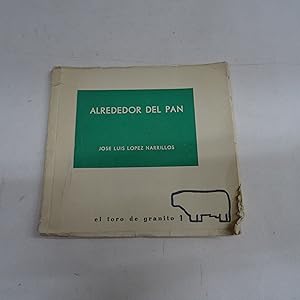 Seller image for ALREDEDOR DEL PAN. for sale by Librera J. Cintas