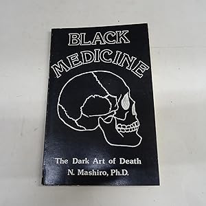 Imagen del vendedor de BLACK MEDICINE: The Dark Art of Death. a la venta por Librera J. Cintas