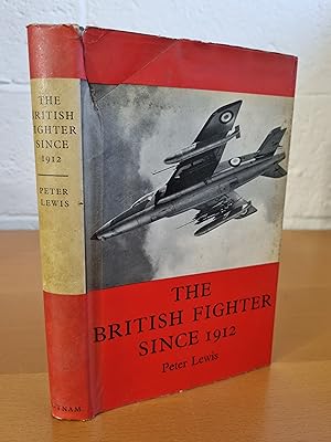 Seller image for The British Fighter Since 1912 for sale by D & M Books, PBFA