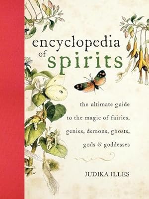 Bild des Verkufers fr Encyclopedia of Spirits : The Ultimate Guide to the Magic of Fairies, Genies, Demons, Ghosts, Gods & Goddesses zum Verkauf von AHA-BUCH GmbH