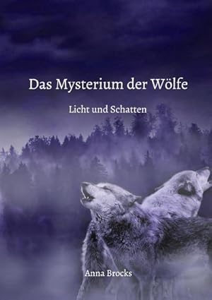 Bild des Verkufers fr Das Mysterium der Wlfe zum Verkauf von BuchWeltWeit Ludwig Meier e.K.