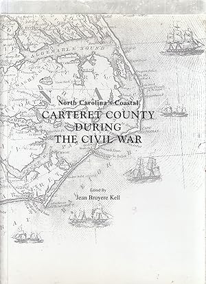 North Carolina's Coastal Carteret County During the Civil War