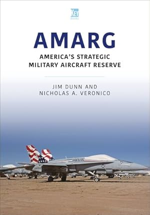 Seller image for Amarg : America's Strategic Military Aircraft Reserve for sale by GreatBookPrices