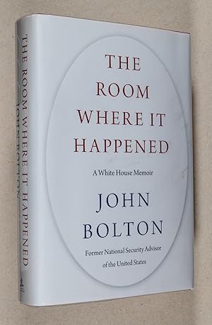 Seller image for The Room Where It Happened; A White House Memoir for sale by Christopher Morrow, Bookseller