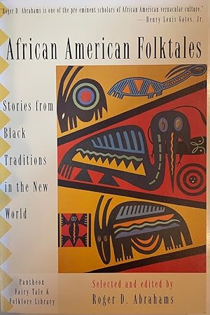 Seller image for African American Folktales: Stories from Black Traditions in the New World (The Pantheon Fairy Tale and Folklore Library) for sale by Fighting Camels Bookstore
