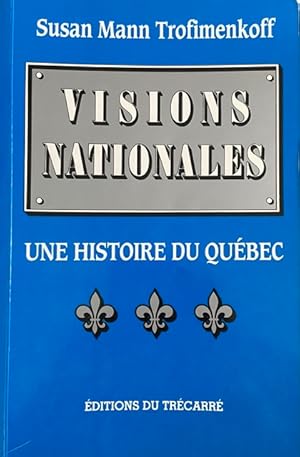 Seller image for Visions Nationales Une Histoire Du Quebec for sale by Livres Norrois