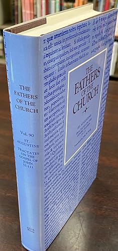 Tractates on the Gospel of John, 55-111 (The Fathers of the Church: A New Translation, Volume 90)...