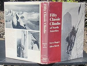 Fifty Classic Climbs Of North America -- HARDCOVER 1st USA Edition