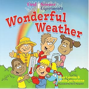Seller image for First Science Experiments: Wonderful Weather for sale by Cher Bibler
