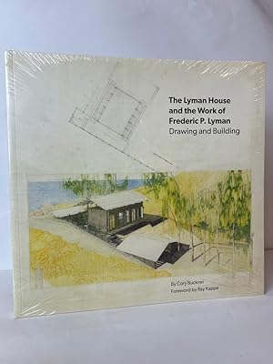 Immagine del venditore per The Lyman House and the Work of Frederic P. Lyman: Drawing and Building venduto da Stephen Peterson, Bookseller