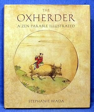 The Ox Herder: A Zen Parable Illustrated