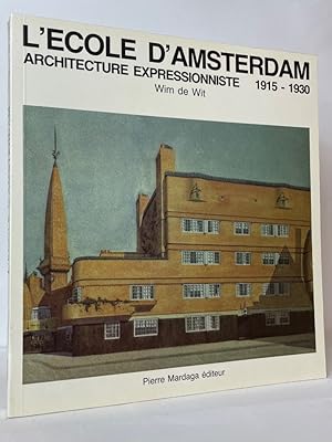 Image du vendeur pour L'cole d'Amsterdam: Architecture expressionniste 1915-1930 mis en vente par Stephen Peterson, Bookseller