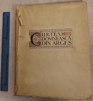 Curea Domneasca din Arges: Comisiunea Monumentelor Isorice Anul X-XVI; 1917-1923