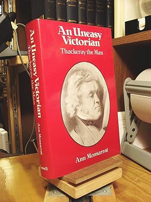 Seller image for An Uneasy Victorian: Thackeray the Man, 1811-1863 for sale by Henniker Book Farm and Gifts