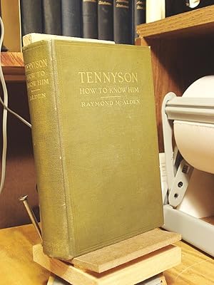 Immagine del venditore per Alfred Tennyson: How to Know Him venduto da Henniker Book Farm and Gifts