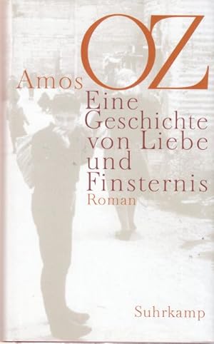 Seller image for Eine Geschichte von Liebe und Finsternis. Roman. Aus dem Hebrischen von Ruth Alama. for sale by Altstadt Antiquariat Goslar