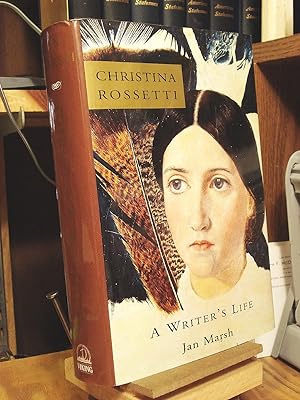 Imagen del vendedor de Christina Rossetti: A Writer's Life a la venta por Henniker Book Farm and Gifts