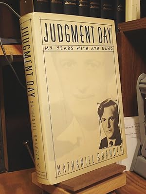 Seller image for Judgment Day: My Years With Ayn Rand for sale by Henniker Book Farm and Gifts