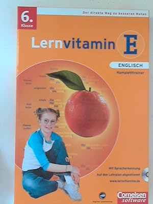 Lernvitamin E - Englisch : Kompletttrainer, 6. Klasse