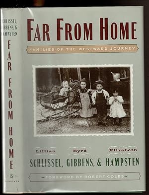 Image du vendeur pour FAR FROM HOME Families of the Westward Journey. mis en vente par Circle City Books