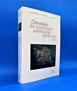 Chronique du mouvement automatiste québécois, 1941-1954