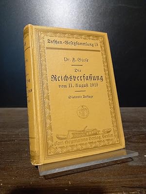 Verfassung des Deutschen Reiches vom11. August 1919. Taschenausgabe für Studium und Praxis von F....