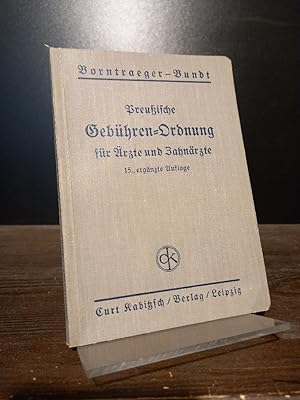 Bild des Verkufers fr Preuische Gebhren-Ordnung fr rzte und Zahnrzte vom 1. September 1924 mit eingehenden Erluterungen und den fr das Erwerbsleben der Medizinalpersonen gltigen Bestimmungen sowie der Verordnung ber die Gebhrenerhebung der Gesundheitsmter vom 28. Mrz 1935. Von J. Borntraeger. zum Verkauf von Antiquariat Kretzer