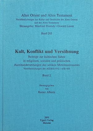 Bild des Verkufers fr Kult, Konflikt und Vershnung; Bd. 2. Alter Orient und Altes Testament ; Bd. 285 zum Verkauf von Antiquariat Bookfarm