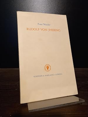 Rudolf von Jhering. Eine Erinnerung zu seinem 50. Todestage. [Von Franz Wieacker].