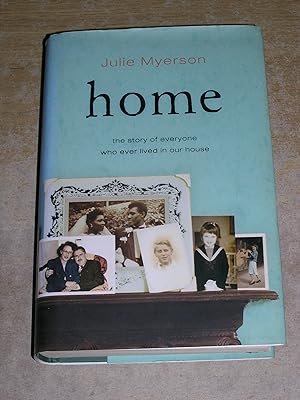 Seller image for Home : The Story of Everyone Who Ever Lived in Our House for sale by Neo Books