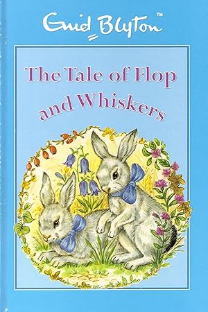 Seller image for The Tale Of Flop And Whiskers : for sale by Sapphire Books