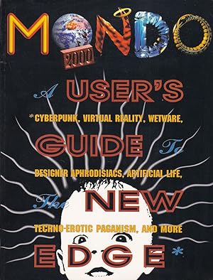 Seller image for Mondo 2000: Users Guide to the New Edge (Mondo Magazine). for sale by Fundus-Online GbR Borkert Schwarz Zerfaß